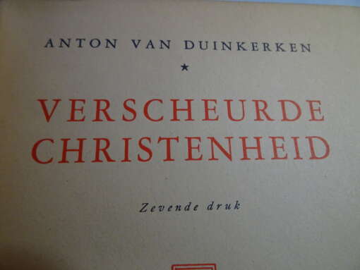 Anton van Duinkerken Verscheurde Christenheid