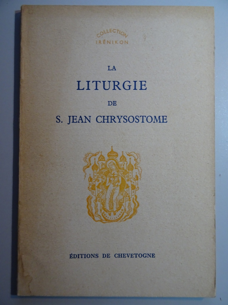 La divine liturgie de S. Jean Chrysostome