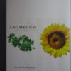 Drs. Harmen Rijpkema Aromecum, Aromatherapie van Absint tot Zonnebloem