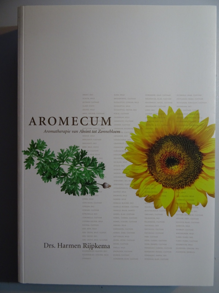 Drs. Harmen Rijpkema Aromecum, Aromatherapie van Absint tot Zonnebloem