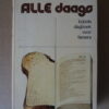 Riet Tigchelaar Alle daags bijbels dagboek