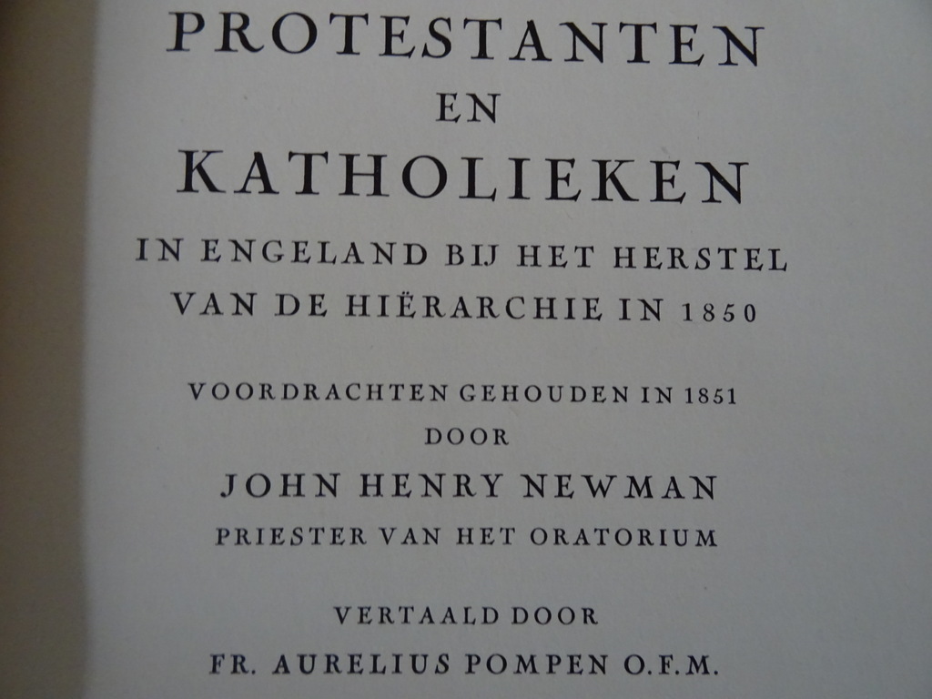 John Henry Newman Protestanten en katholieken John Henry Newman Protestanten en katholieken