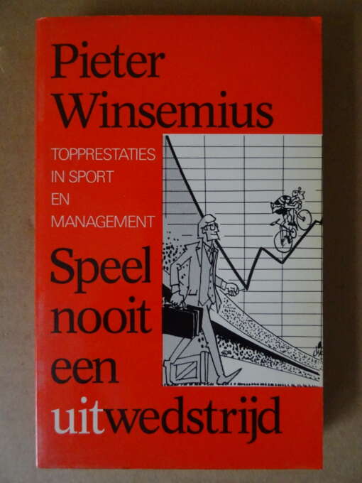 Pieter Winsemius Speel nooit een uitwedstrijd