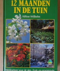 Johannes Höhne / Paul Gerhard Wilhelm 12 Maanden in de tuin