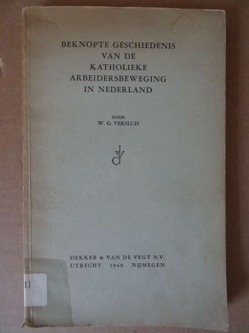 Beknopte geschiedenis van de katholieke arbeidersbeweging