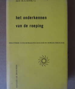 Prof. Dr. R. Hostie Het onderkennen van de roeping Gesigneerd