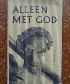 J. Heyrman S.J. Alleen met God