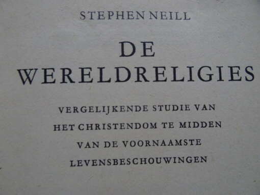 Stephen Neill De wereldreligies