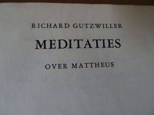 Richard Gutzwiller Meditaties over Mattheus