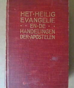 Het Heilig Evangelie en de handelingen der apostelen