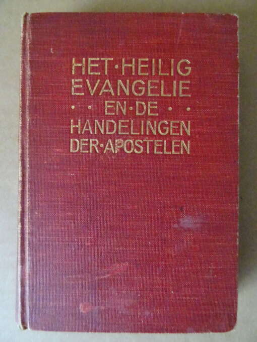 Het Heilig Evangelie en de handelingen der apostelen