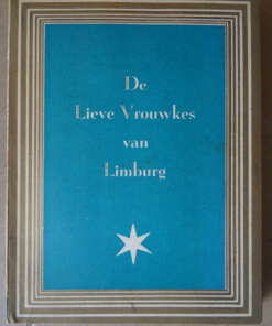 Ad. Welters De Lieve Vrouwkes van Limburg