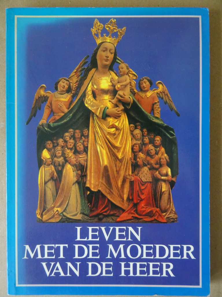 Leven met de moeder van de Heer - Afbeelding 19