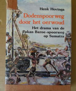 Henk Hovinga Dodenspoorweg door het oerwoud