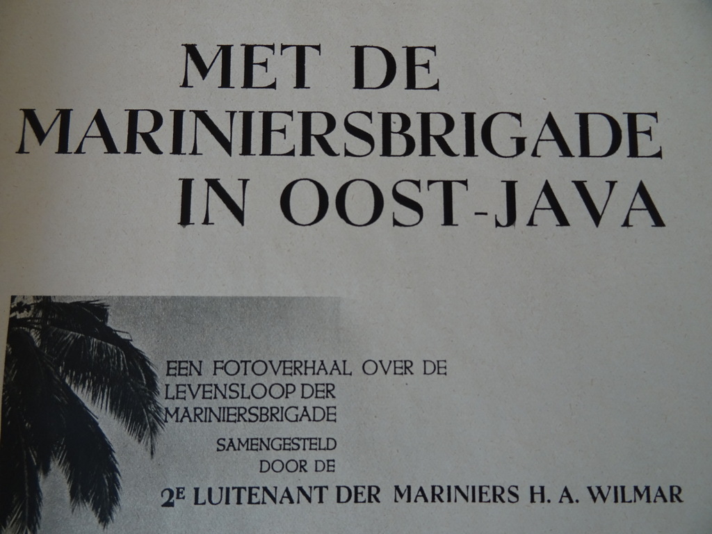 H.A. Wilmar Met de Mariniersbrigade in Oost-Java - Afbeelding 5