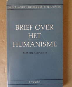 Martin Heidegger Brief over het Humanisme