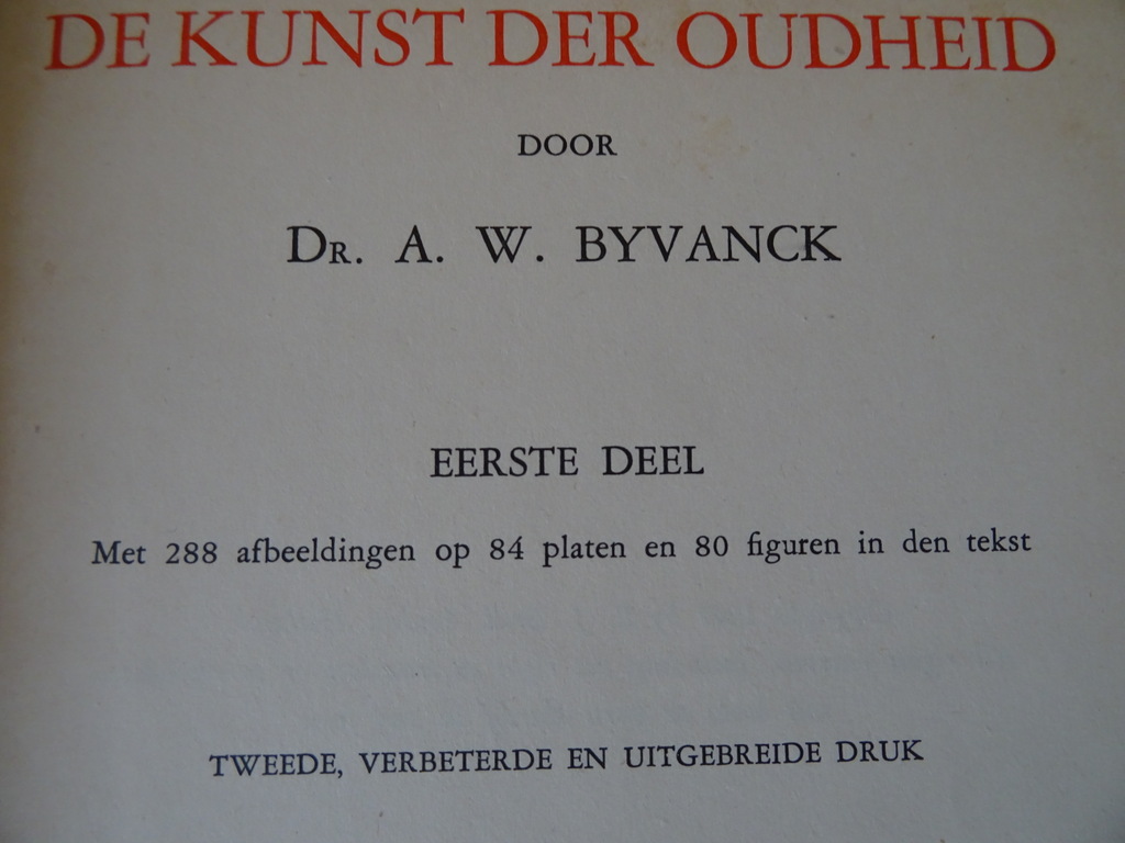 Dr. A. W. Byvanck De kunst der oudheid - Afbeelding 4