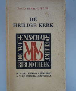 Prof. Dr. Mag. G. Philips De Heilige kerk