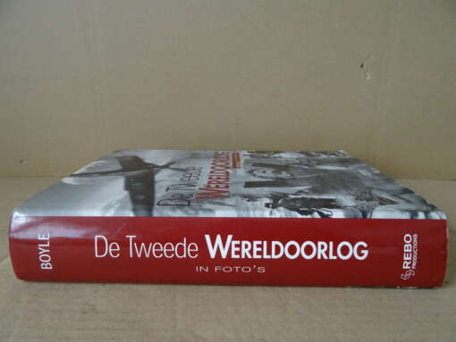David Boyle De Tweede Wereldoorlog in foto's