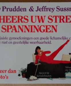 Suzy Prudden & Jeffrey Sussman Beheers uw stress