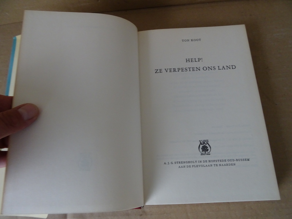 Ton Koot Help! Ze verpesten ons land - Afbeelding 9
