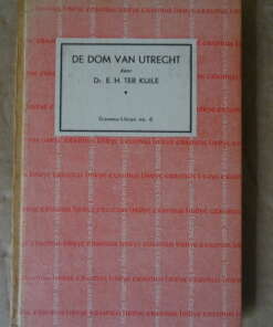 Dr. E. H. Ter Kuile De Dom van Utrecht