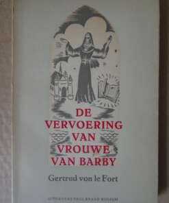 Gertrud von le Fort De vervoering van Vrouwe van Barby