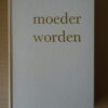 F. Miraglia Moeder worden handboek