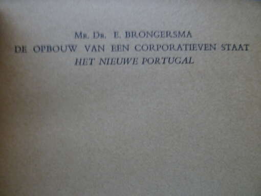 Mr. Dr. E. Brongersma De opbouw van een corporatieven staat
