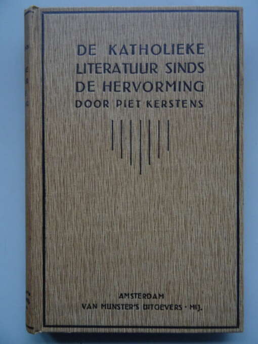 Piet Kerstens De katholieke literatuur sinds de hervorming