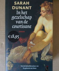 Sarah Dunant In het gezelschap van de courtisane