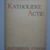 Dr. J. De Jong Katholieke actie Bisschoppelijk schrijven