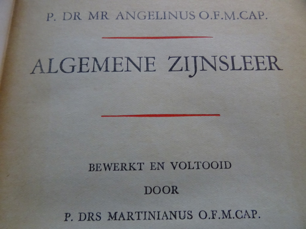 Mr Dr Angelinus O.F.M. Cap. Algemene zijns leer - Afbeelding 11