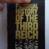 Robert Neumann Helga Koppel Pictorial history of the third reich