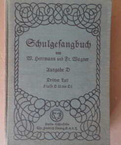 Willy Herrmann und Franz Wagner Schulgesangbuch