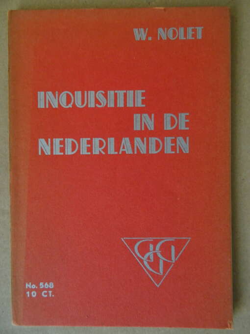 W. Nolet Inquisitie in de Nederlanden