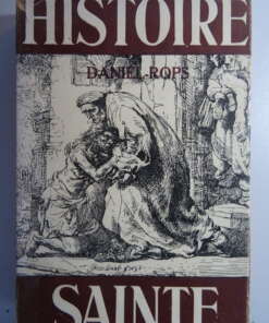 Daniel Rops Histoire Sainte