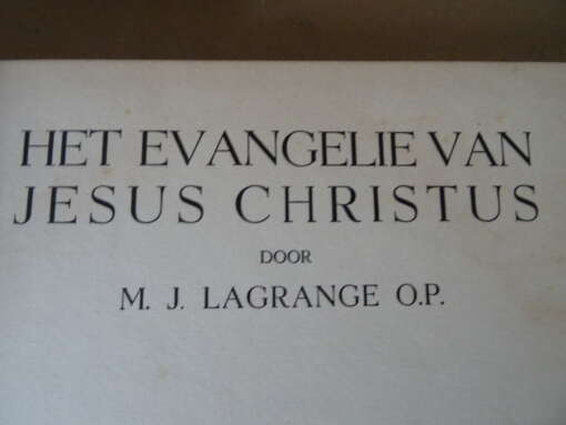 Lagrange Het Evangelie van Jesus Christus