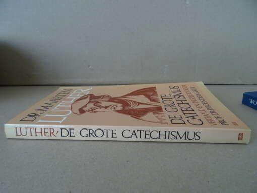 Dr. Maarten Luther De grote catechismus