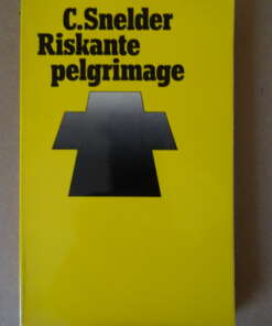 C. Snelder Riskante pelgrimage