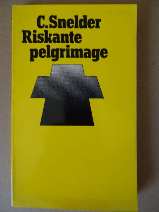 C. Snelder Riskante pelgrimage