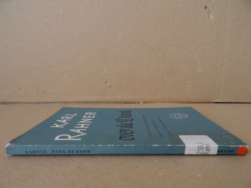 Karl Rahner Over de dood Theologische beschouwingen