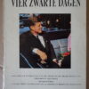Vier zwarte dagen Historisch overzicht