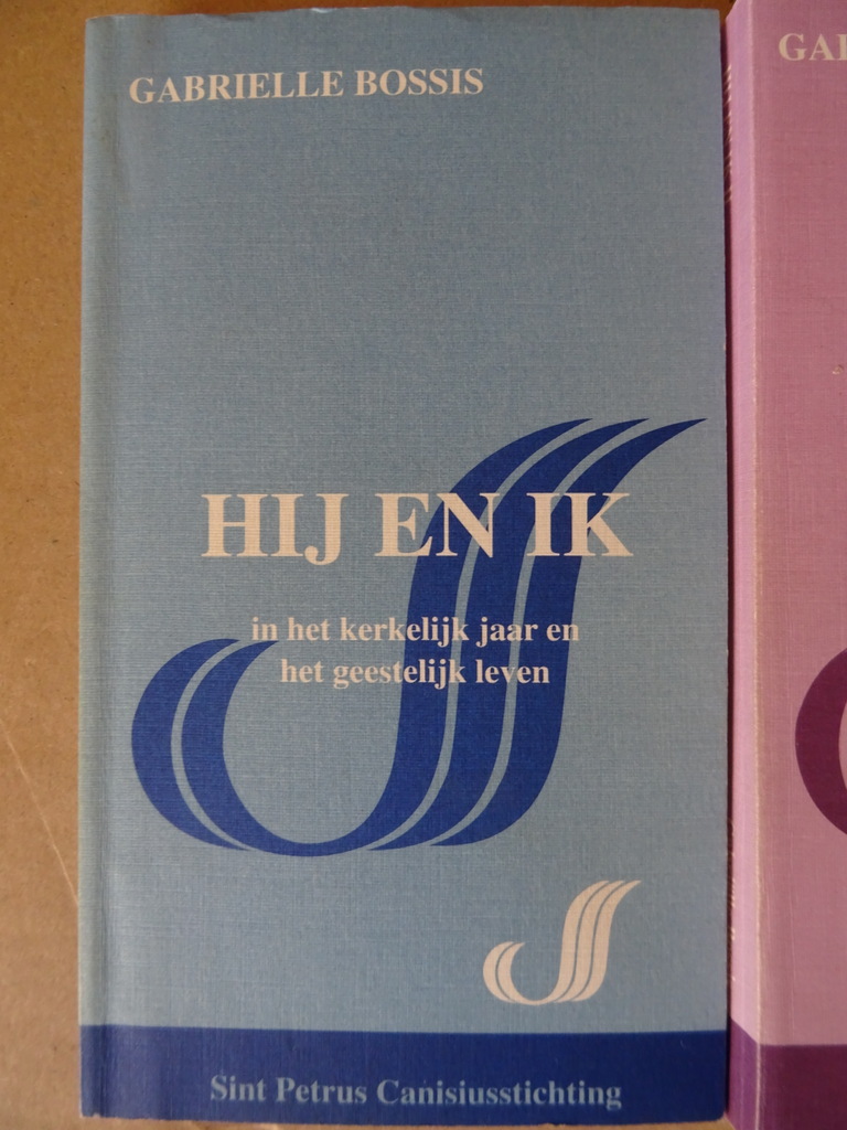 Gabrielle Bossis Hij en ik deel I en II - Afbeelding 2