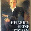 Heinrich Heine 1797-1856 Publié par Rudolf Walter Leonhardt