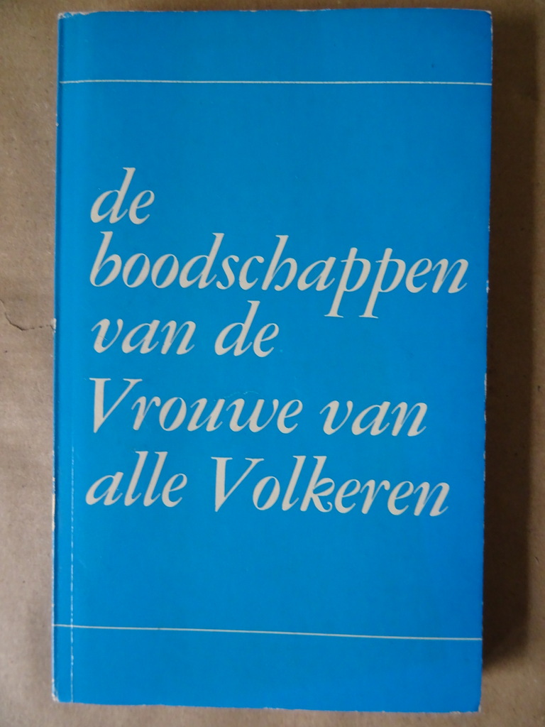 De boodschappen van de Vrouwe van alle Volkeren - Afbeelding 51