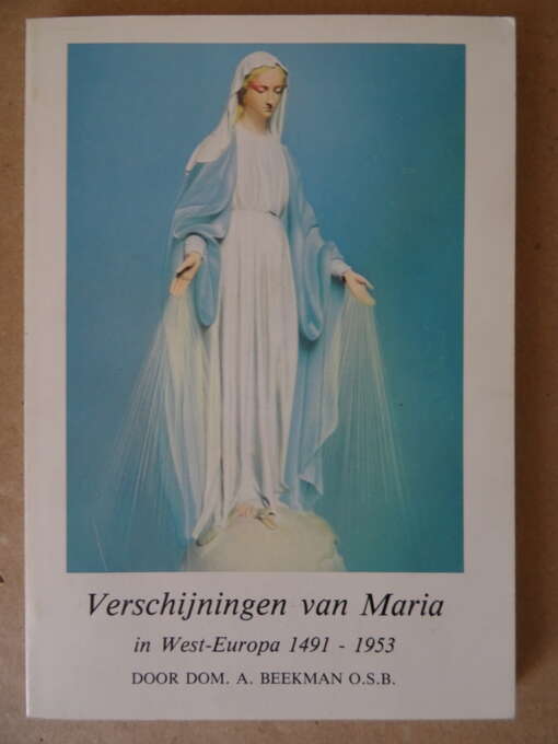 Dom. A. Beekman Verschijningen van Maria in West-Europa