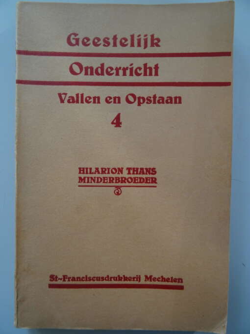 Hilarion Thans Geestelijk Onderricht 4 Vallen en opstaan