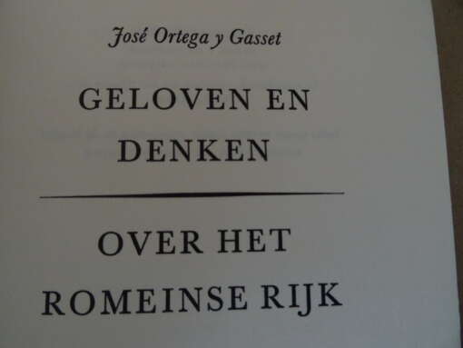 José Artega y Gasset Geloven en denken