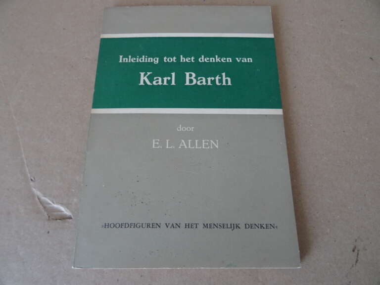 Alternative view of E. L. Allen Inleiding tot het denken van Karl Bath